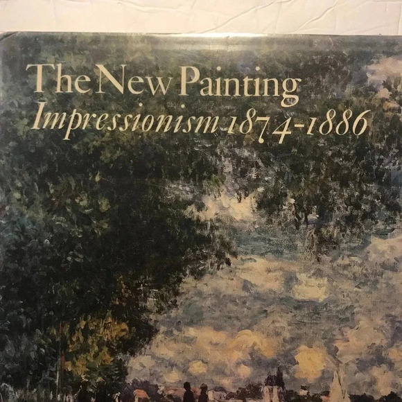 The New Painting Impressionism 1874-1886 Book - Picture 5 of 6